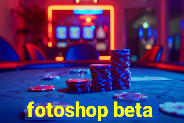 fotoshop beta